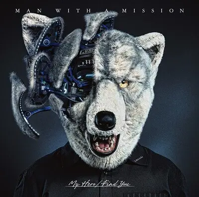 MAN WITH A MISSION My Hero/Find You 通常盤