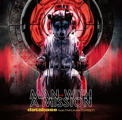 MAN WITH A MISSION database feat.TAKUMA(10-FEET)【通常盤】