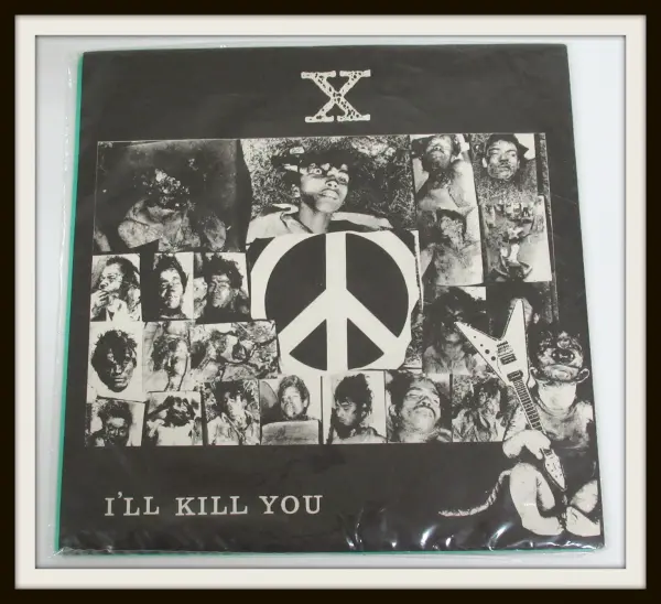 宅配買取】X JAPAN 幻のEPレコード I'LL KILL YOUを千葉県木更津市よりお譲りいただきました♪ 良盤ディスク
