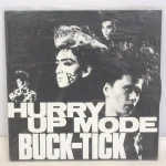 BUCK-TICK アナログ盤『HURRY UP MODE』トップ画像