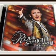 CD ROYAL STRAIGHT FLUSH!! 宝塚歌劇 雪組 音月桂