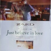 Just believe in love/B2告知ポスター ZARD
レア度★★★★★★★☆☆☆ Just believe in love/B2告知ポスター ZARD
