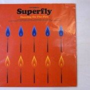 Superfly LP Dancing On The Fire