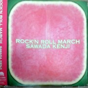 沢田研二 ROCK’N ROLL MARCH